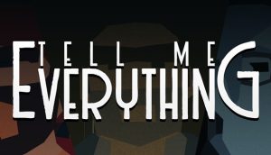 告诉我一切 Tell Me Everything for Mac v1.0.2 英文原生版-光年游戏