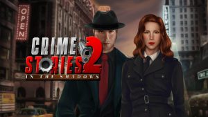 犯罪故事2：阴影中 Crime Stories 2: In the Shadows for Mac v1.0英文原生版-光年游戏